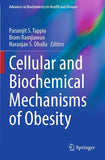 Cellular and Biochemical Mechanisms of Obesity