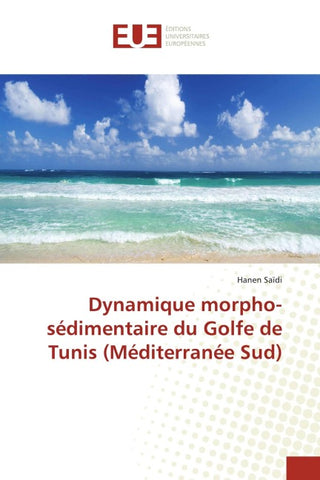 Dynamique morpho-sédimentaire du Golfe de Tunis (Méditerranée Sud)