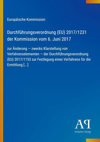 Durchführungsverordnung (EU) 2017/1231 der Kommission vom 6. Juni 2017