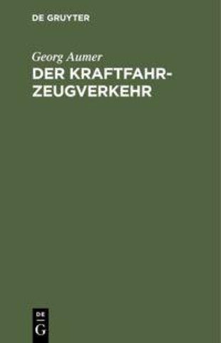Der Kraftfahrzeugverkehr