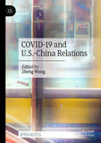 COVID-19 and U.S.-China Relations