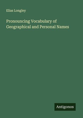 Pronouncing Vocabulary of Geographical and Personal Names