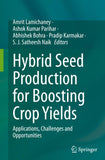 Hybrid Seed Production for Boosting Crop Yields
