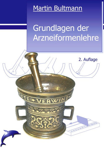 Grundlagen der Arzneiformenlehre