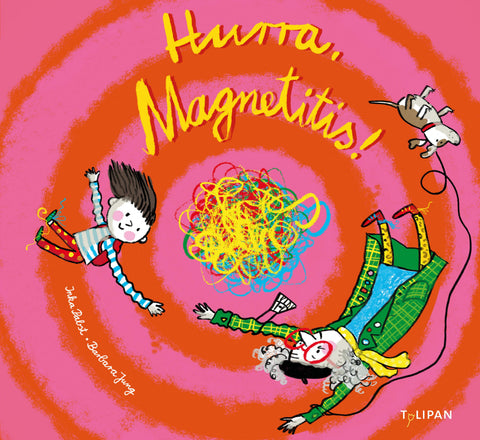 Hurra, Magnetitis!