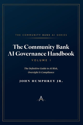The Community Bank AI Governance Handbook