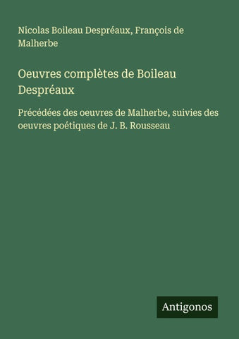 Oeuvres complètes de Boileau Despréaux