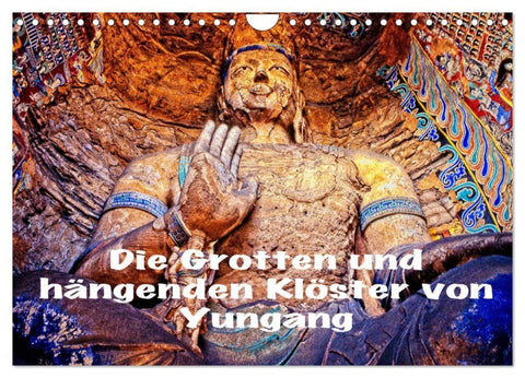 Die Grotten und hängenden Klöster von Yungang (Wandkalender 2027 DIN A4 quer), CALVENDO Monatskalender
