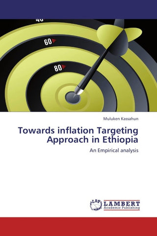 Towards inflation Targeting Approach in Ethiopia
