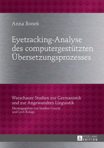 Eyetracking-Analyse des computergestützten Übersetzungsprozesses