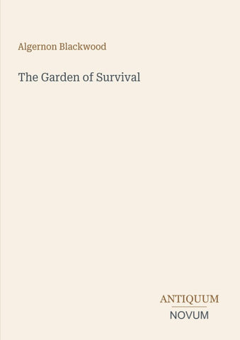 The Garden of Survival