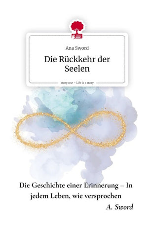 Die Rückkehr der Seelen. Life is a Story - story.one