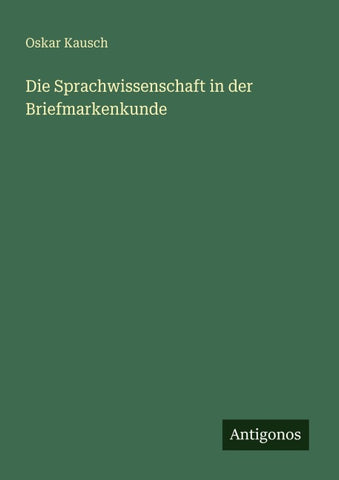 Die Sprachwissenschaft in der Briefmarkenkunde