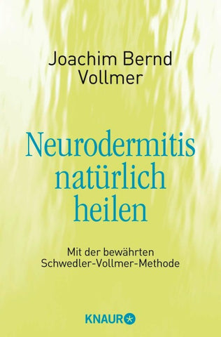 Neurodermitis natürlich heilen