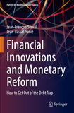 Financial Innovations and Monetary Reform