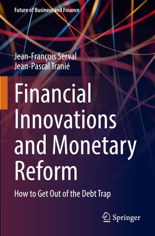Financial Innovations and Monetary Reform