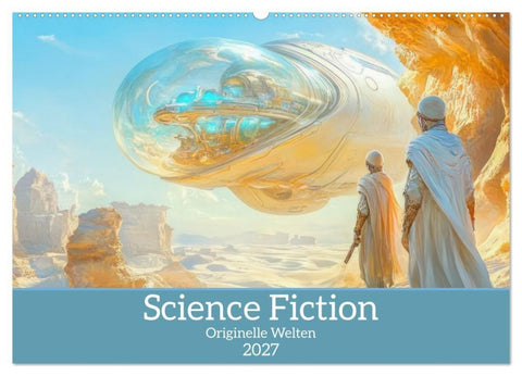 Science Fiction - Originelle Welten (Wandkalender 2027 DIN A2 quer), CALVENDO Monatskalender