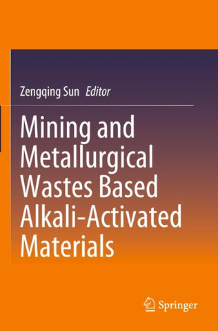 Mining and Metallurgical Wastes Based Alkali-Activated Materials