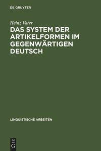 Das System der Artikelformen im gegenwärtigen Deutsch