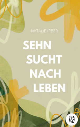 Sehnsucht nach Leben