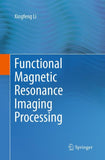 Functional Magnetic Resonance Imaging Processing