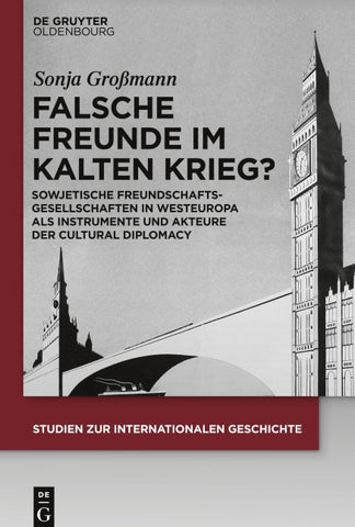 Falsche Freunde im Kalten Krieg?