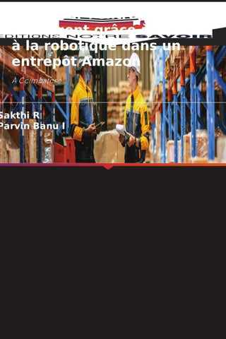 Étude sur l'entreposage intelligent grâce à l'IoT et à la robotique dans un entrepôt Amazon