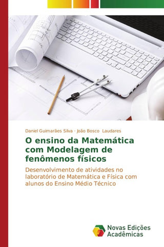 O ensino da Matemática com Modelagem de fenômenos físicos