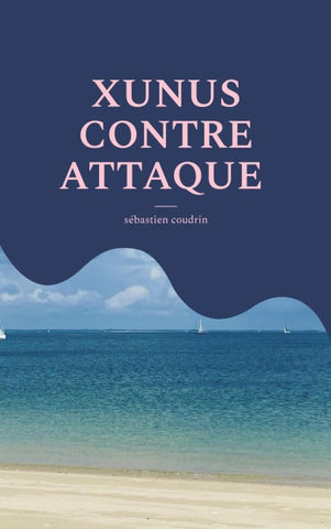 XUNUS CONTRE ATTAQUE