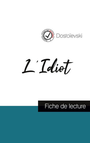 L'Idiot de Dostoïevski (fiche de lecture et analyse complète de l'¿uvre)