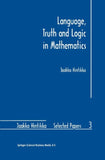Language, Truth and Logic in Mathematics