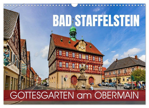 Bad Staffelstein - Gottesgarten am Obermain (Wandkalender 2027 DIN A3 quer), CALVENDO Monatskalender