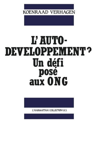 L'autodéveloppement? Un défi posé aux ONG