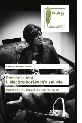 Passez le test ! L'électrophorèse m'a sauvée