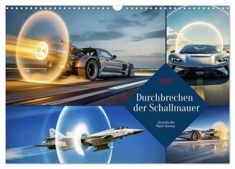 Durchbrechen der Schallmauer (Wandkalender 2027 DIN A3 quer), CALVENDO Monatskalender
