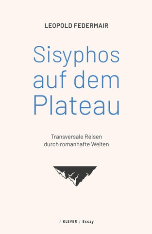 Sisyphos auf dem Plateau
