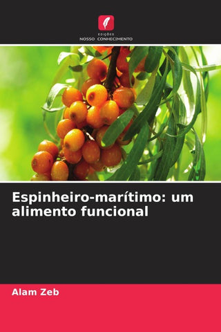 Espinheiro-marítimo: um alimento funcional