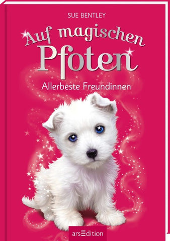 Auf magischen Pfoten – Allerbeste Freundinnen (Auf magischen Pfoten 8)