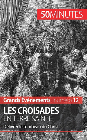 Les croisades en Terre sainte