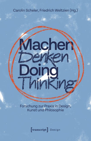 Machen Denken – Doing Thinking