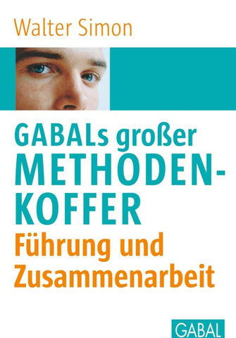 GABALs großer Methodenkoffer. Führung und Zusammenarbeit