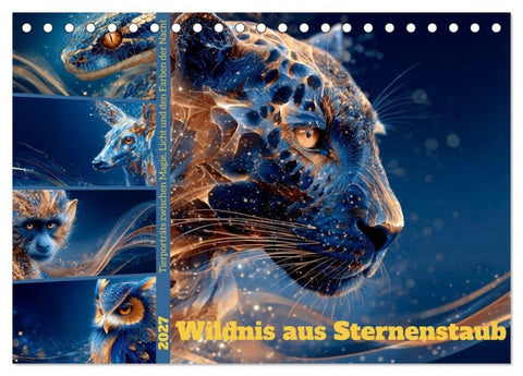 Wildnis aus Sternenstaub (Tischkalender 2027 DIN A5 quer), CALVENDO Monatskalender