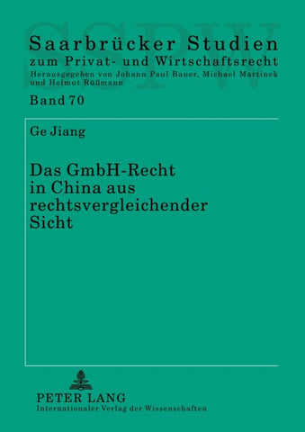Das GmbH-Recht in China aus rechtsvergleichender Sicht