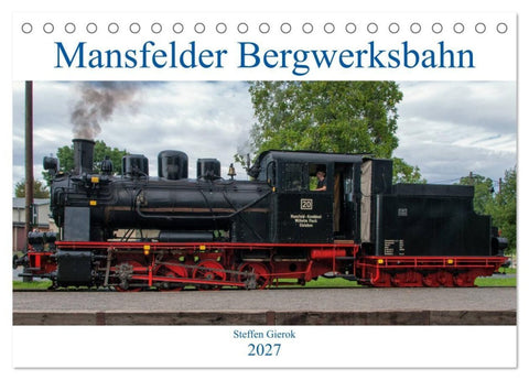 Mansfelder Bergwerksbahn (Tischkalender 2027 DIN A5 quer), CALVENDO Monatskalender