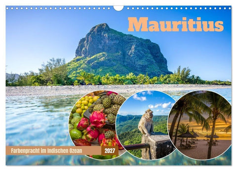 Mauritius - Farbenpracht im Indischen Ozean (Wandkalender 2027 DIN A3 quer), CALVENDO Monatskalender