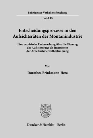 Entscheidungsprozesse in den Aufsichtsräten der Montanindustrie.