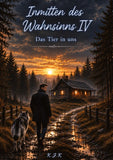 Inmitten des Wahnsinns IV