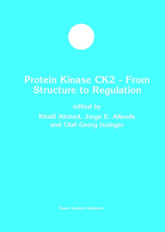 Protein Kinase CK2 — From Structure to Regulation