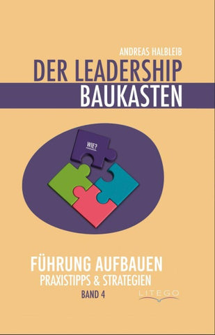 Der Leadership Baukasten - Führung aufbauen