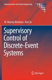 Supervisory Control of Discrete-Event Systems
